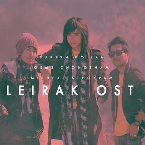 Leirak Ost (feat. Suresh Koijam & Micheal Athokpam) [Explicit]