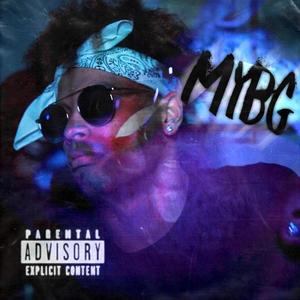 MYBG(feat. Blake Bartlett) (Explicit)