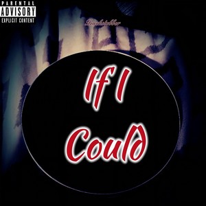 If I Could (Explicit)