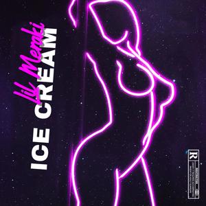 Ice Cream (Explicit)