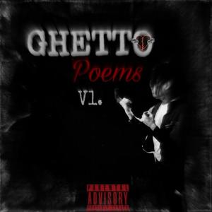 Ghetto Poems V1. (Explicit)