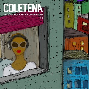 Coletena: Sessões Musicais Na Quarentena #3