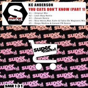 You Cats Don't Know (Diego Medina & Gerard FM Remix)