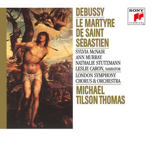 Debussy:  Le Martyre de Saint Sebastien (2024 Remaster)