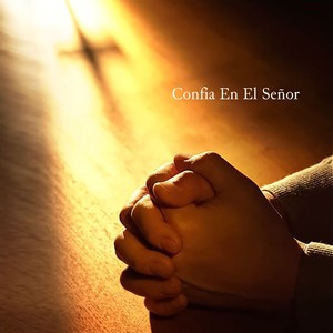 Confía En El Señor