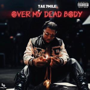 Over My Dead Body (Explicit)