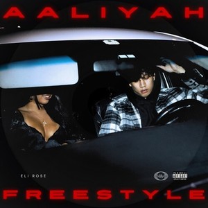 Aaliyah Freestyle (Explicit)