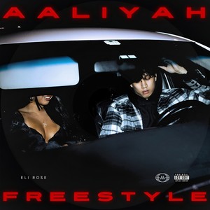 Aaliyah Freestyle (Explicit)