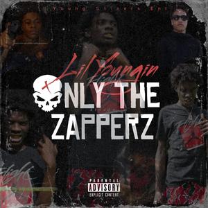 Only The Zapperz (Explicit)