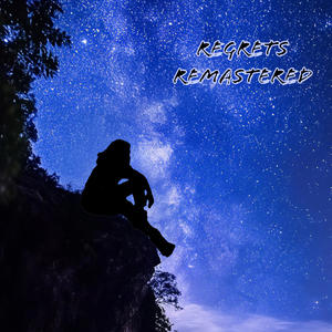 Regrets Remastered