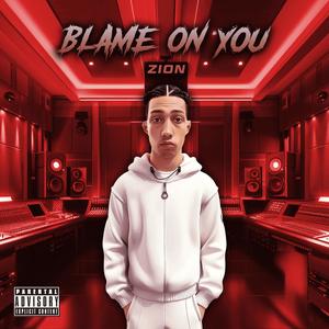 Blame On You (Explicit)