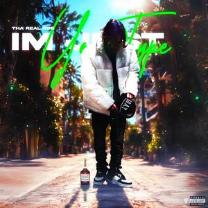 Im Just Yo Type (Explicit)