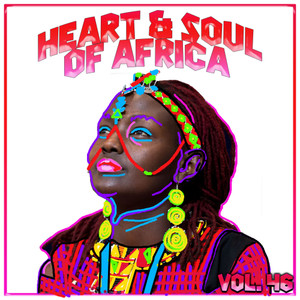 Heart And Soul Of Africa, Vol. 46