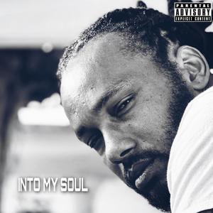 Into My Soul (Explicit)