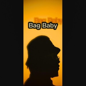 Bag Baby (Explicit)