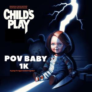 CHILDS PLAY (Explicit)