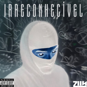 Irreconhecível (Explicit)