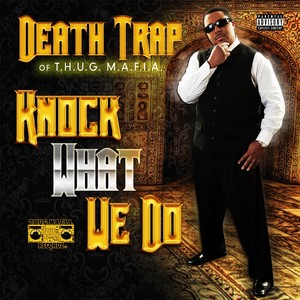 Knock What We Do (Explicit)