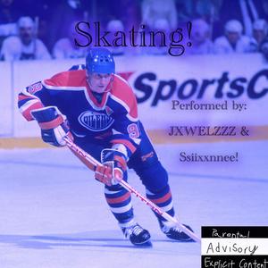 Skating! (feat. Ssiixxnnee!) (Explicit)