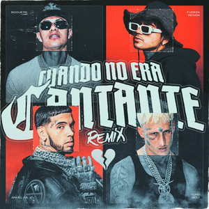 Cuando No Era Cantante Remix (Explicit)