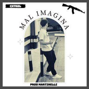 Mal Imagina (Explicit)