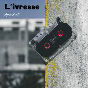 L'ivresse