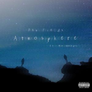 Atmosphere (feat. Mo Woods) (Explicit)