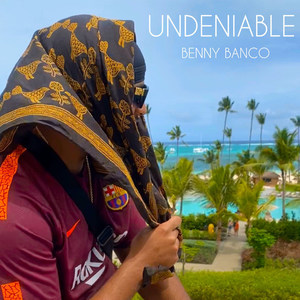 Undeniable (Explicit)