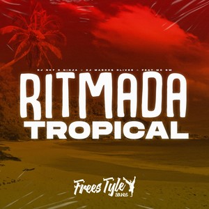 Ritmada Tropical (Explicit)