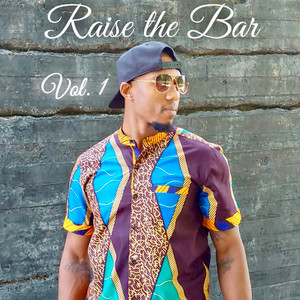 RAISE THE BAR Vol. 1