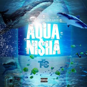 Aquani$ha (Explicit)