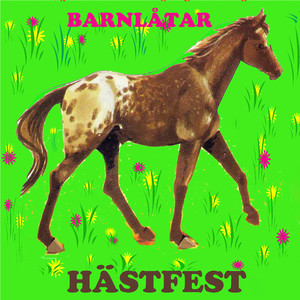 HÄSTFEST, BARNLÅTAR