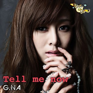 Tell Me Now (现在告诉我)