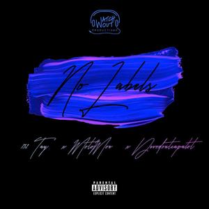 No Labels (feat. 732Tay & DevoDontCapalot) (Explicit)