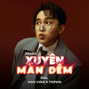 Xuyên Màn Đêm (Remix)