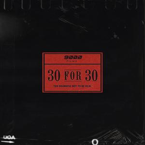 30 for 30 : 9000 (feat. Dodey Pangea) [Explicit]