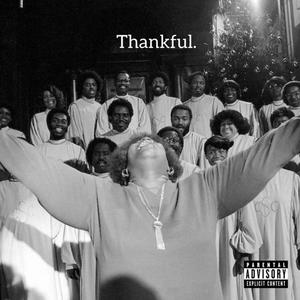 Thankful. (feat. B-HOP) [Explicit]