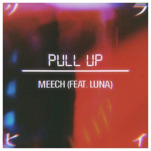 Pull up(feat. Luna) (Explicit)