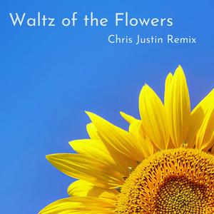 Waltz of the Flowers (Progressive House Remix)