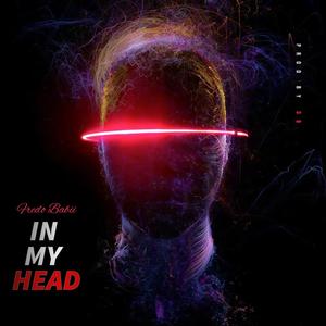 In My Head (Explicit)