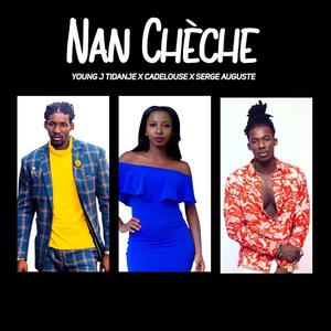 Nan chèche (feat. Cadelouse & Serge Auguste) [Explicit]