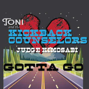 Gotta Go (feat. Judge Kimosabi) [Explicit]