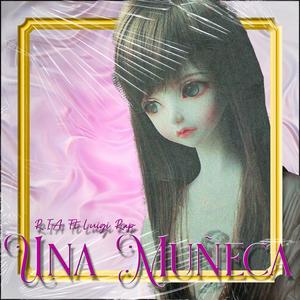 Una Muñeca (feat. Luigi Rap)