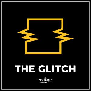 The Glitch (Explicit)