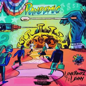 Pandemic (feat. 76 lenny) [Explicit]