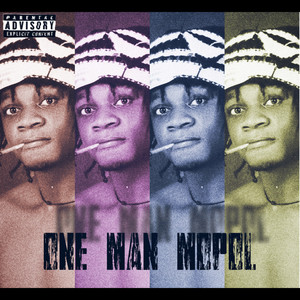 One Man Mopol (Explicit)