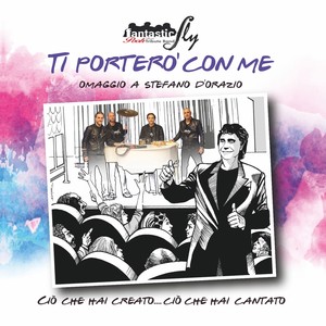 Ti porterò con me (Omaggio a Stefano D'Orazio)