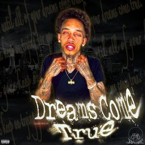 Dreams Come True (Explicit)