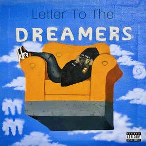 Letter To The Dreamers (Explicit)