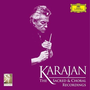 Herbert Von Karajan: Sacred and Choral Recordings